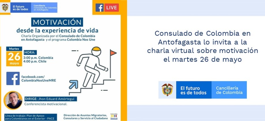 Consulado de Colombia en Antofagasta lo invita a la charla virtual sobre motivación el martes 26 de mayo