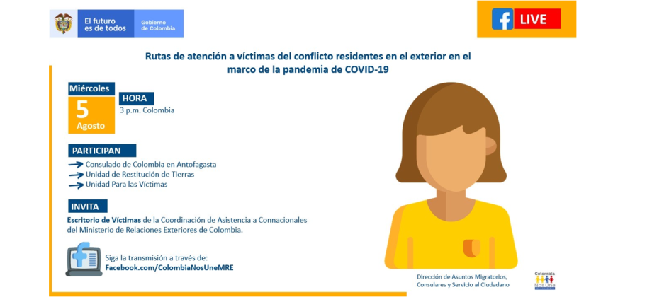 Si usted es víctima del conflicto armado lo invitamos a conectarse en el FacebookLive que organiza el Consulado en Antofagasta 