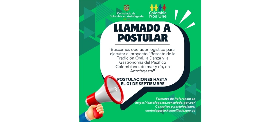 El Consulado de Colombia abre convocatoria para operador logístico encargado de ejecutar el proyecto “Rescate de la Tradición Oral, la Danza y la Gastronomía del Pacífico Colombiano, de mar y río, en Antofagasta”