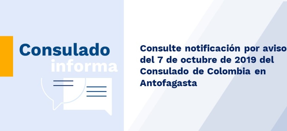 Consulte notificación por aviso del 7 de octubre de 2019 del Consulado de Colombia 