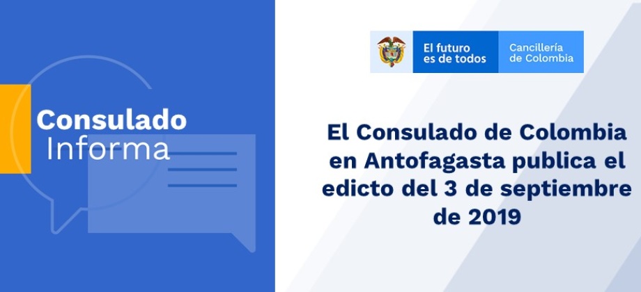 El Consulado de Colombia en Antofagasta publica el edicto del 3 de septiembre 