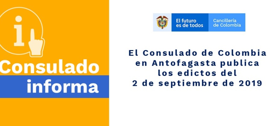 El Consulado de Colombia en Antofagasta publica los edictos del 2 de septiembre de 2019 