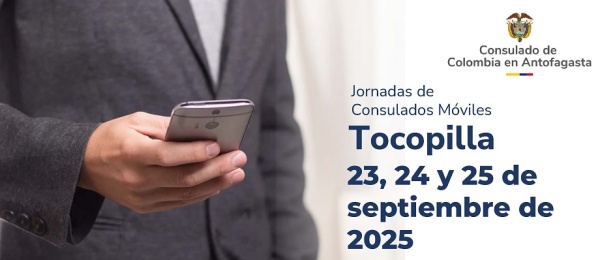 Ven al Consulado Móvil en Tocopilla, Chile: 23 a 25 de septiembre de 2025