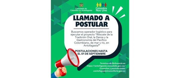 El Consulado de Colombia abre convocatoria para operador logístico encargado de ejecutar el proyecto “Rescate de la Tradición Oral, la Danza y la Gastronomía del Pacífico Colombiano, de mar y río, en Antofagasta”