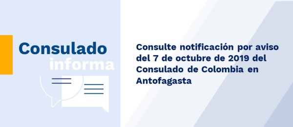 Consulte notificación por aviso del 7 de octubre de 2019 del Consulado de Colombia 