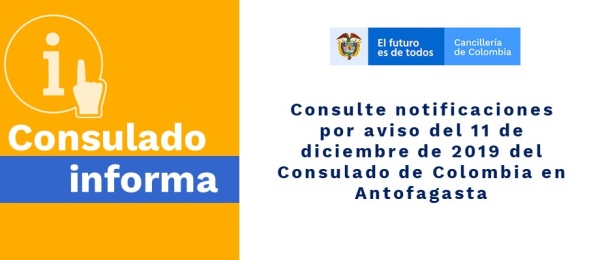 Consulte notificaciones por aviso del 11 de diciembre de 2019 del Consulado de Colombia