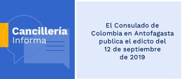 El Consulado de Colombia en Antofagasta publica el edicto del 12 de septiembre 