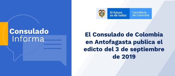 El Consulado de Colombia en Antofagasta publica el edicto del 3 de septiembre 